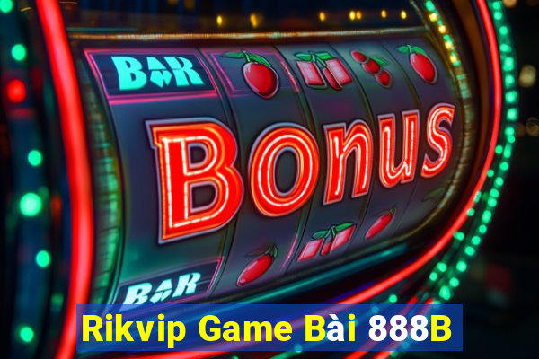 Rikvip Game Bài 888B