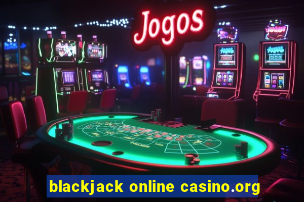 blackjack online casino.org