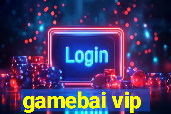 gamebai vip