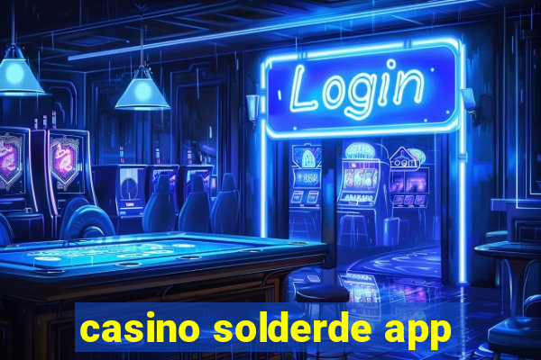 casino solderde app