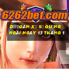 dự đoán xổ số quảng ngãi ngày 13 tháng 1