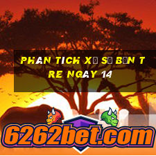 Phân tích Xổ Số bến tre ngày 14