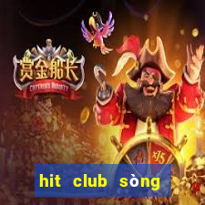 hit club sòng bài trực tuyến