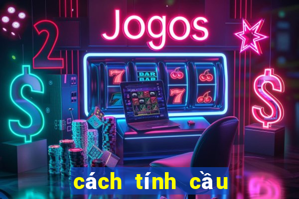 cách tính cầu tài xỉu