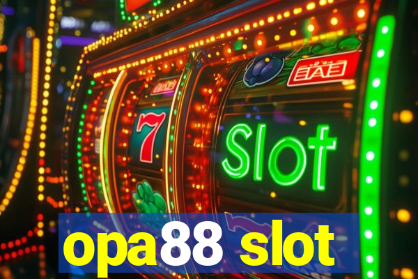 opa88 slot