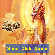 Sime Club Game Bài Nổ Hũ Uy Tín