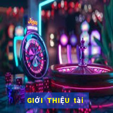 GIỚI THIỆU tài năng GIẢI TRÍ