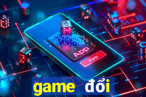 game đổi thưởng code