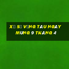 xổ số vũng tàu ngày mùng 9 tháng 4