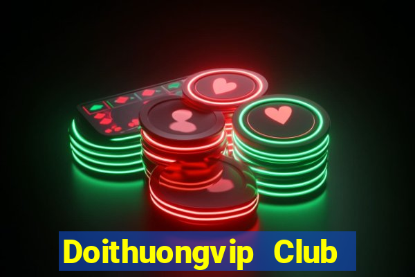 Doithuongvip Club Game Bài Zic