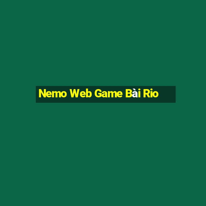 Nemo Web Game Bài Rio