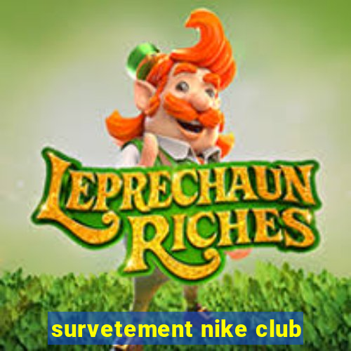 survetement nike club