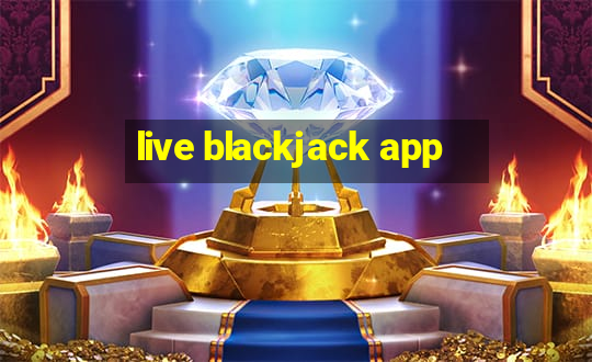 live blackjack app