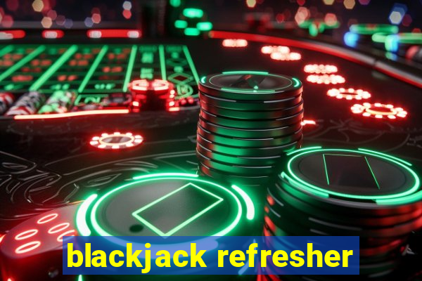 blackjack refresher