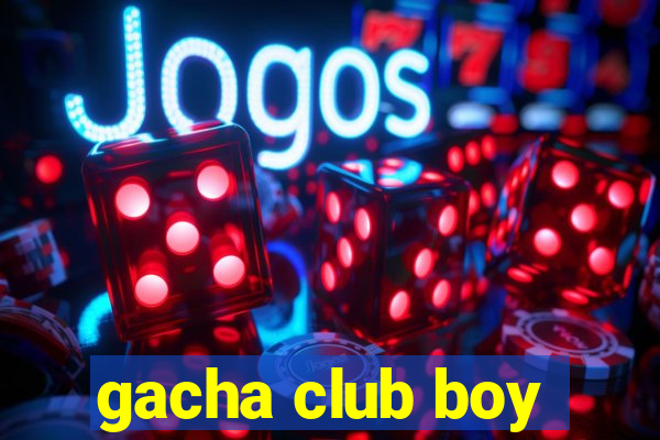 gacha club boy