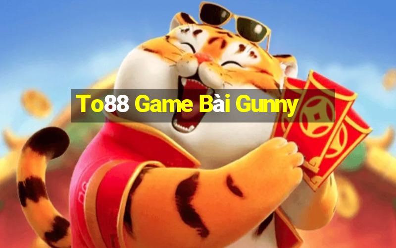 To88 Game Bài Gunny