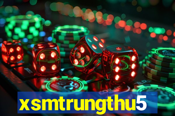 xsmtrungthu5