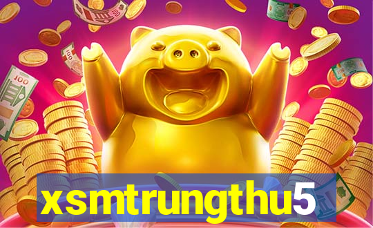 xsmtrungthu5