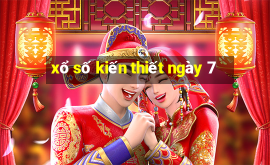 xổ số kiến thiết ngày 7