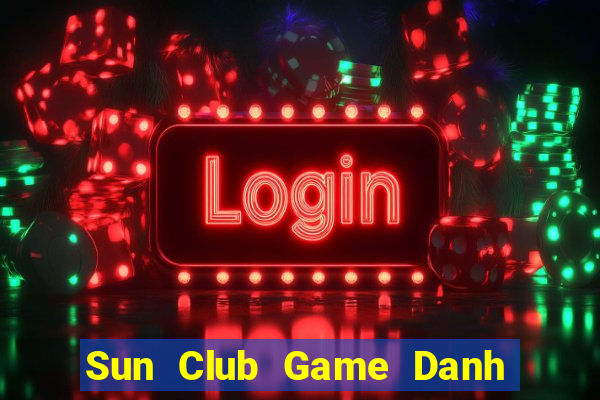 Sun Club Game Danh Bai 3C