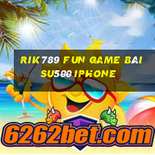 Rik789 Fun Game Bài Su500 Iphone