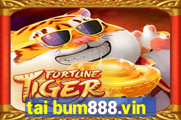 tai bum888.vin