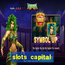 slots capital casino app