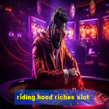 riding hood riches slot