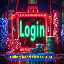 riding hood riches slot