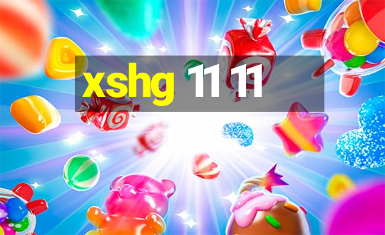 xshg 11 11