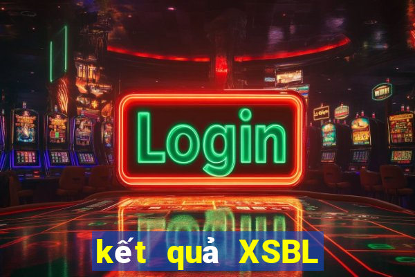 kết quả XSBL ngày 10