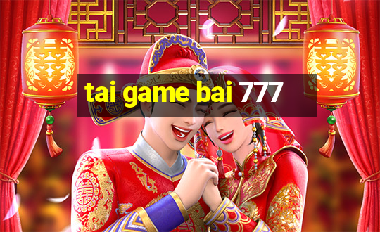 tai game bai 777