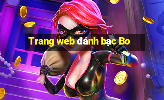 Trang web đánh bạc Bo