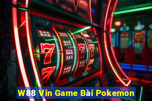 W88 Vin Game Bài Pokemon