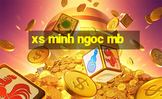 xs minh ngoc mb