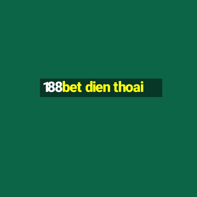 188bet dien thoai