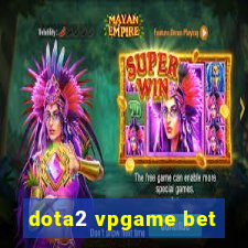 dota2 vpgame bet