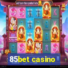 85bet casino