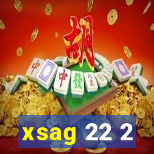 xsag 22 2