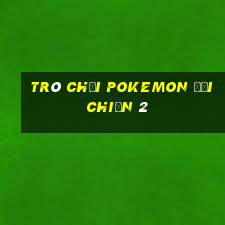 trò chơi pokemon đại chiến 2