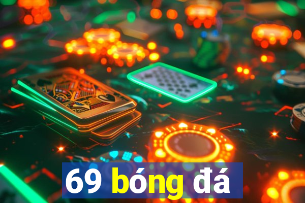 69 bóng đá