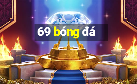 69 bóng đá