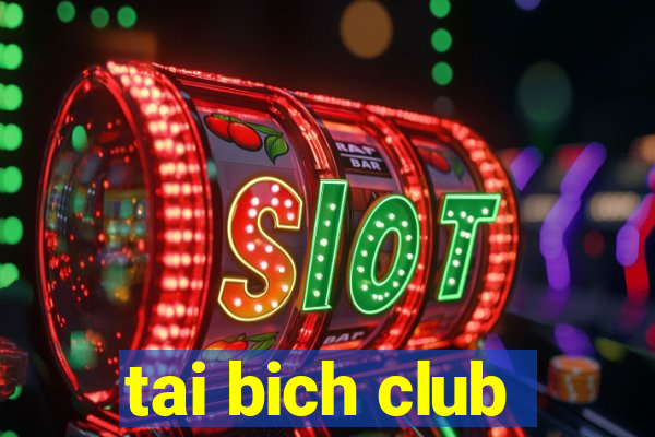 tai bich club