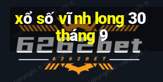 xổ số vĩnh long 30 tháng 9