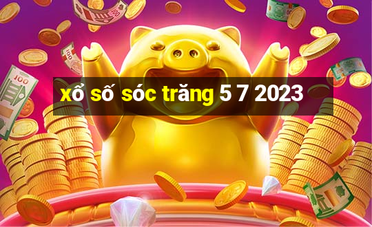 xổ số sóc trăng 5 7 2023