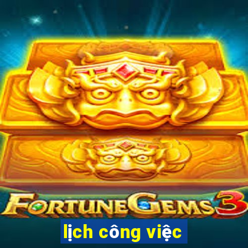 lịch công việc