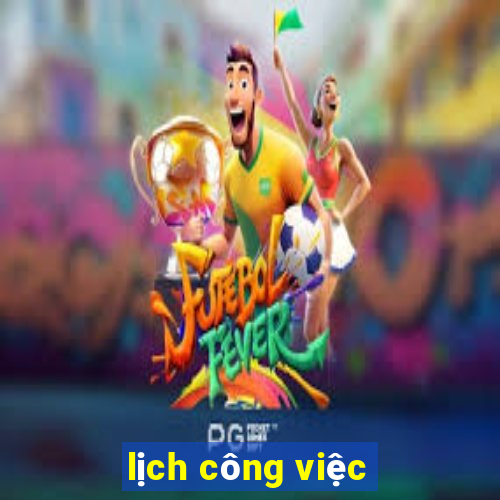 lịch công việc