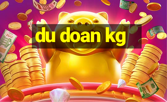 du doan kg