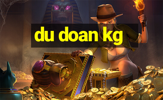 du doan kg