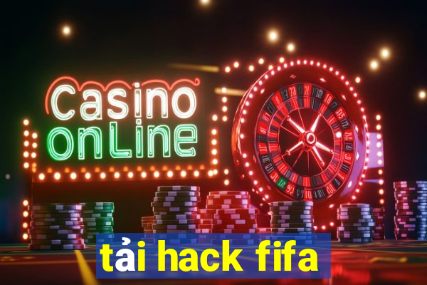 tải hack fifa